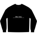 Long Sleeve Tee — "like Aria and then your exes still miss you" Minimal Text Graphic